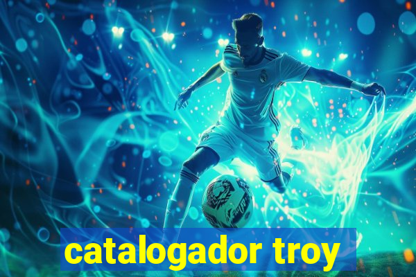 catalogador troy